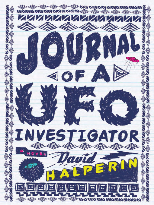 Title details for Journal of a UFO Investigator by David Halperin - Available